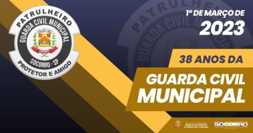 Guarda Civil Municipal completa 38 anos de serviços prestados à população socorrense