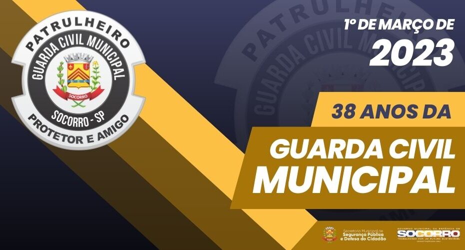 Guarda Civil Municipal completa 38 anos de serviços prestados à população socorrense